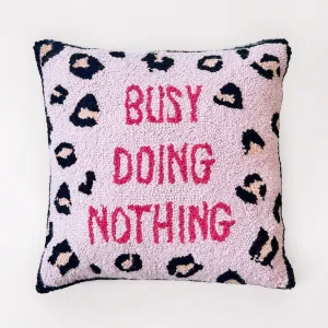 Busy Doing Nothing Pillow